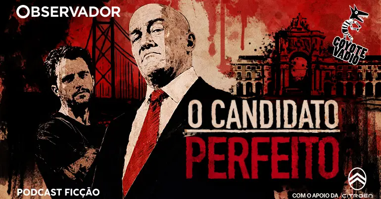 Trailer “O Candidato Perfeito”. Novo podcast de ficção es...